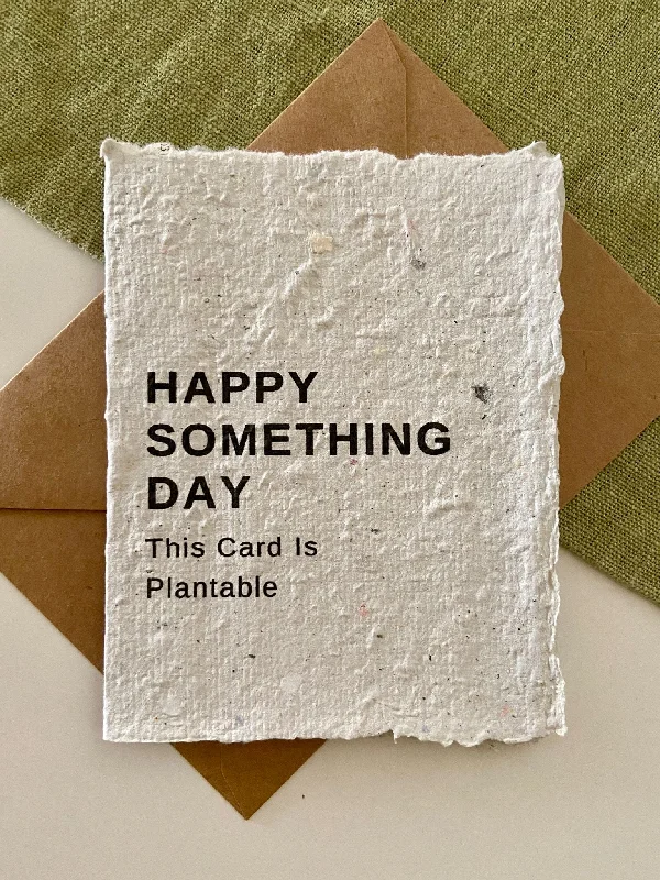 Happy Something Day Plantable Card