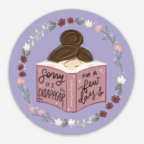 Sorry if I Disappear... Reading Sticker